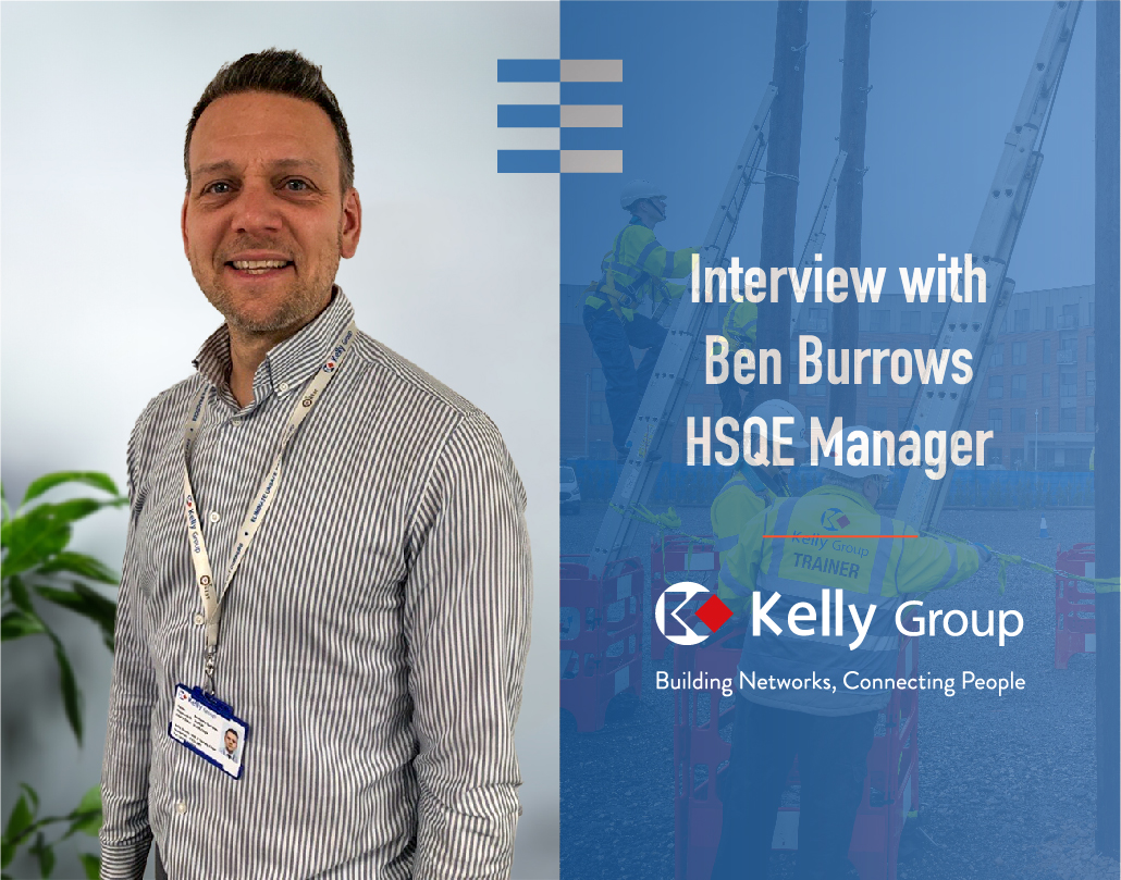 Spotlight  on Ben Borrows (Kelly Group HSQE Manager)